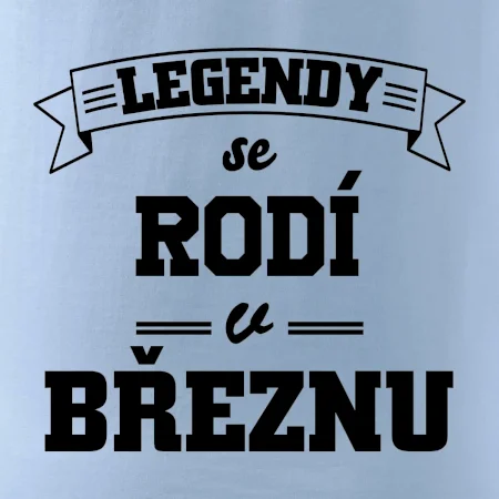 Legendy se rodí v březnu