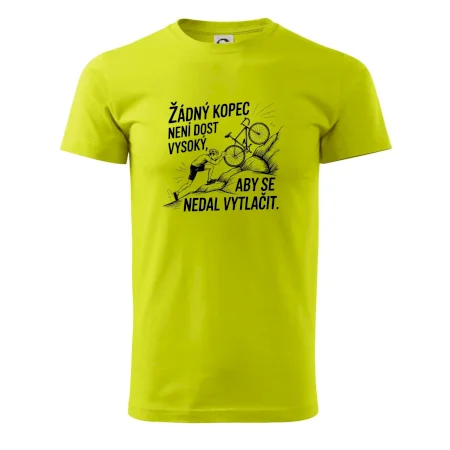 Žádný kopec není dost vysoký, aby se nedal vytlačit