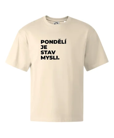 PONDĚLÍ JE STAV MYSLI.