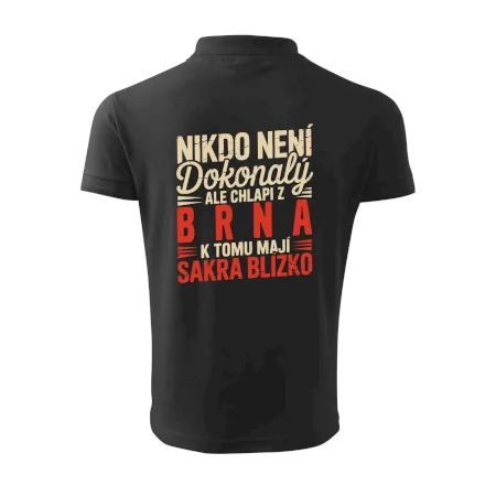 Nikdo není dokonalý ale chlapi z Brna k tomu mají sakra blízko