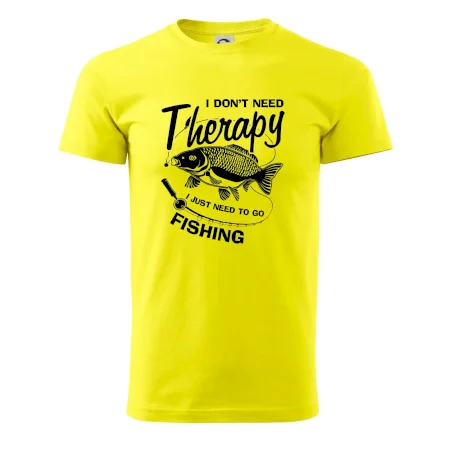 I dont need therapy - fishing
