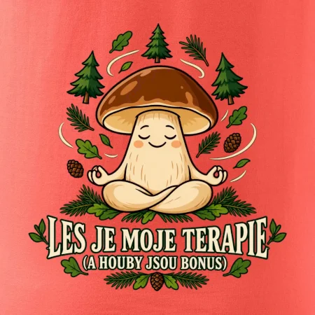 Les je moje terapie, houby jsou bonus
