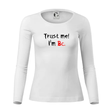 Trust me I´m  Bc. / Věř mi jsem Bc.