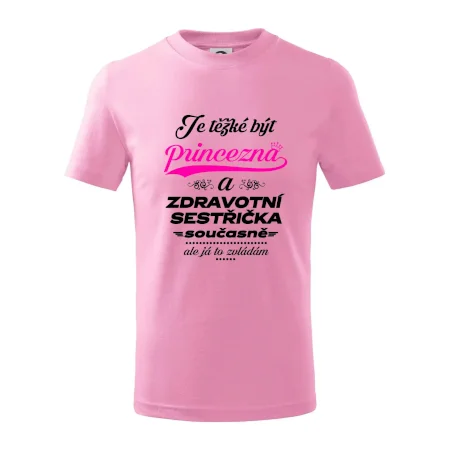 Je těžké být princezna - zdravotní sestřička