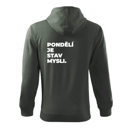 PONDĚLÍ JE STAV MYSLI.