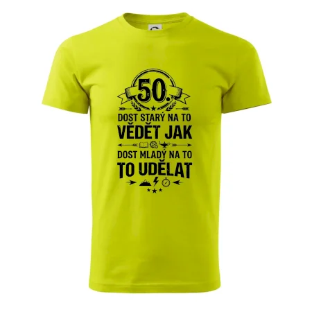 50 dost starý na to vědět jak to udělat