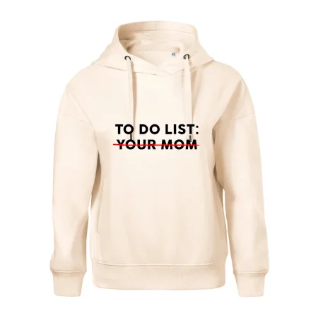 To do list: Your mom