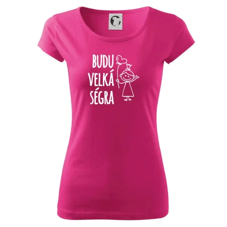 Budu velká ségra