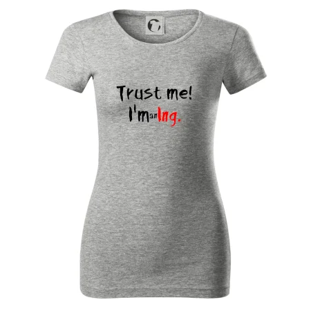 Trust me I´m an Ing. / Věř mi jsem Ing.