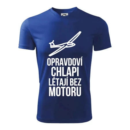 Opravdovi chlapi létají bez motoru