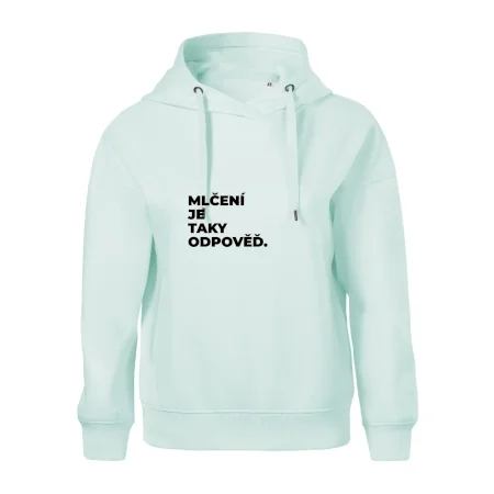 MLČENÍ JE TAKY ODPOVĚĎ.