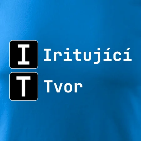IT Nápis Iritující Tvor
