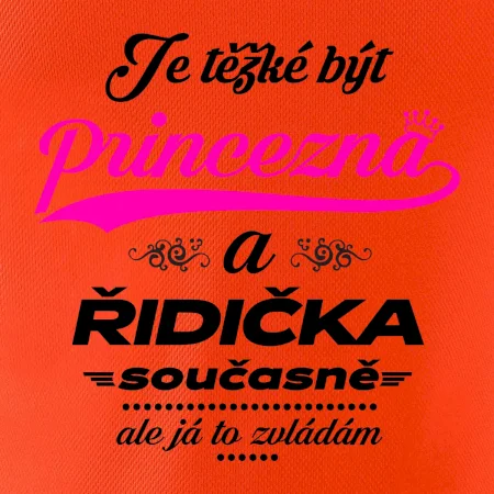 Je těžké být princezna - řidička