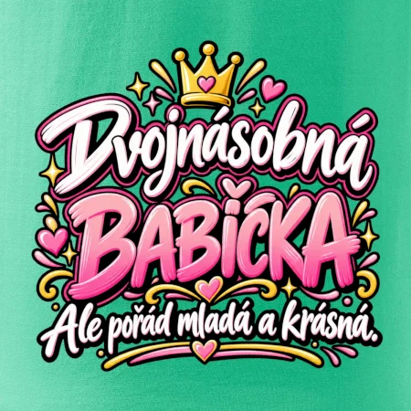Dvojnásobná babička Ale pořád mladá a krásná