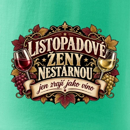 Listopadové ženy nestárnou jen zrají jako víno
