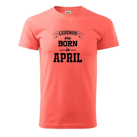 Legends are born in April