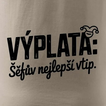 VÝPLATA Šéfův nejlepší vtip