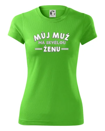 Můj muž má skvělou ženu
