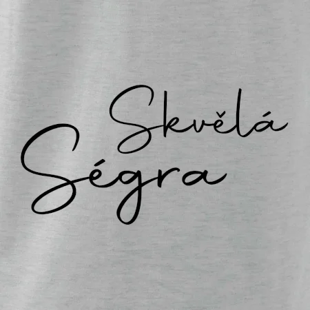 Skvělá ségra - nápis na zádech