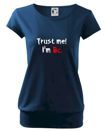 Trust me I´m  Bc. / Věř mi jsem Bc.