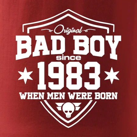 Bad boy since 1983