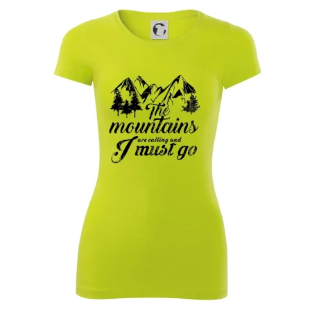 The mountains are calling and i must go