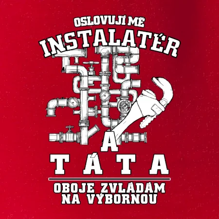 Oslovuji mě Instalatér a táta