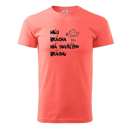 Můj brácha má skvělýho bráchu