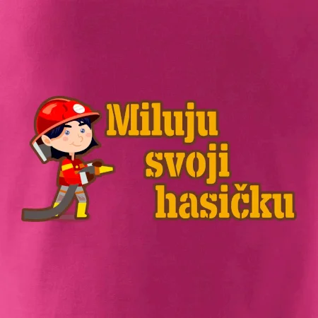 Miluju svoji hasičku