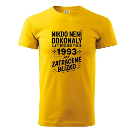 Nikdo není dokonalý ale ti narození v roce 1993 jsou zatraceně blízko
