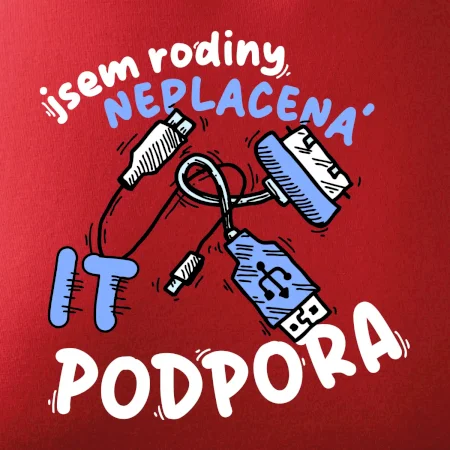 Jsem rodiny neplacená IT podpora