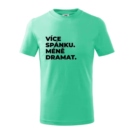 VÍCES PÁNKU. MÉNĚ DRAMAT.