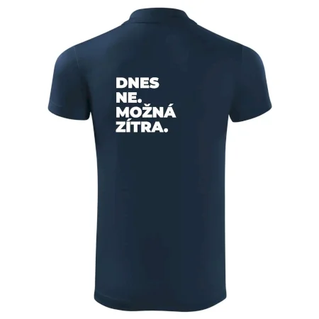 DNES NE. MOŽNÁ ZÍTRA.