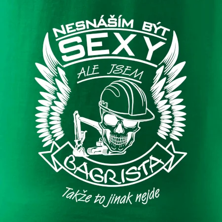 Nesnáším být sexy - bagrista