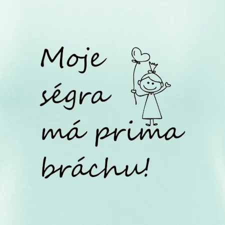 Moje ségra má prima bráchu!