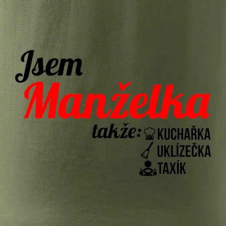 Jsem manželka-uklizečka-kuchařka-taxík