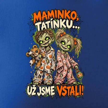 Zombie děti maminko tatínku už jsme vstali