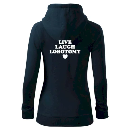 Live laugh lobotomy