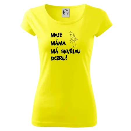 Moje máma má skvělou dceru