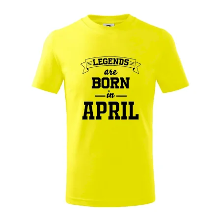 Legends are born in April