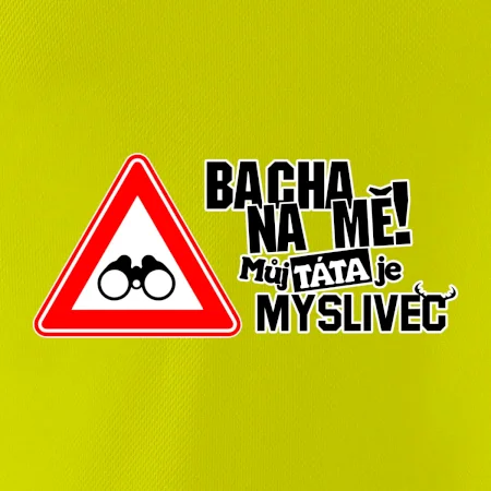 Bacha na mě! Můj táta je myslivec