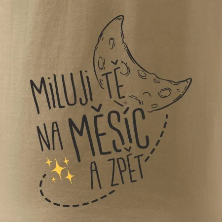Miluju tě na měsíc a zpět