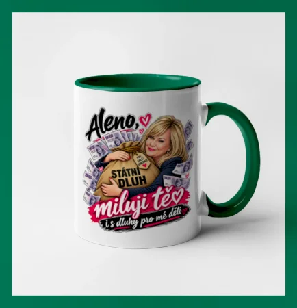 Aleno, miluji tě i s dluhy pro mé děti