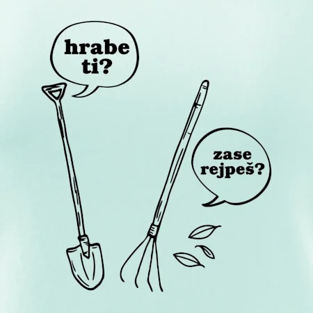Hrabe ti, už zase rejpeš