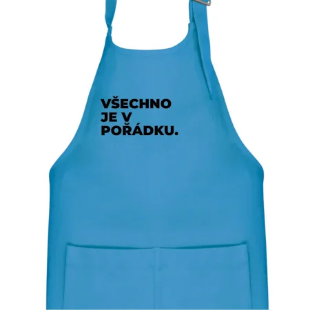 VŠECHNO JE V POŘÁDKU.
