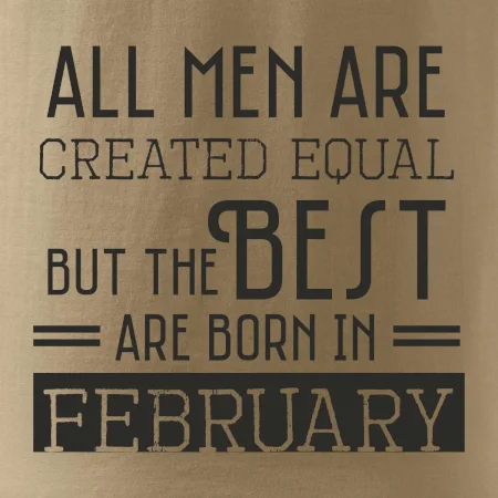 All men are created equal february