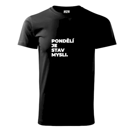 PONDĚLÍ JE STAV MYSLI.