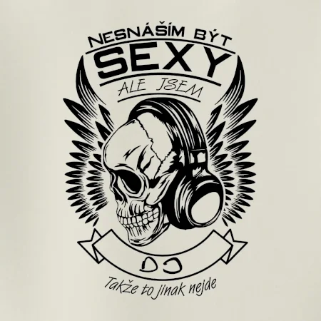 Nesnáším být sexy ale jsem - DJ