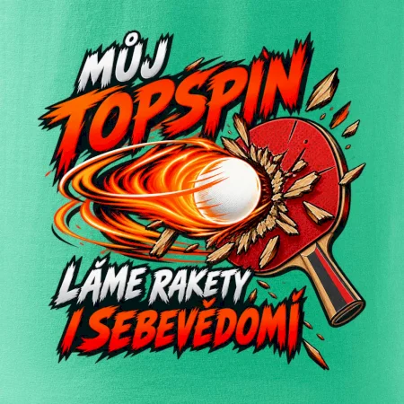 Můj topspin láme rakety i sebevědomí