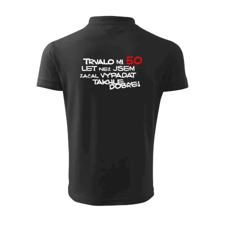 Trvalo mi 50 let než jsem začal vypadat takhle dobře